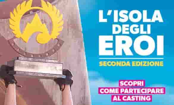 casting isola degli eroi